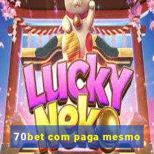 70bet com paga mesmo